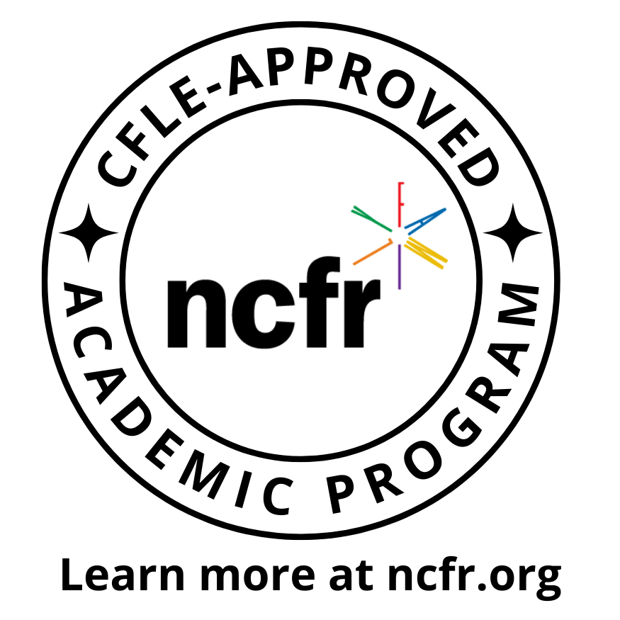 NCFR Family: CFLE-Approved Academic Program; Learn more at ncfr.org
