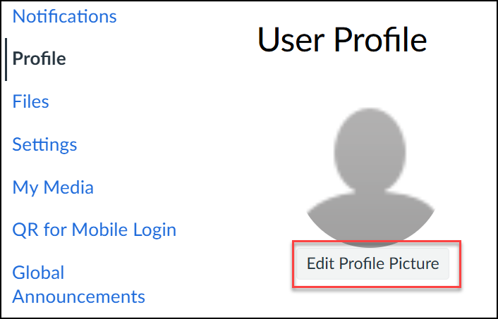 Screenshot of a user profile settings page showing navigation links on the left including Notifications, Profile, Files, Settings, My Media, QR for Mobile Login, and Global Announcements. A placeholder silhouette icon for profile picture is displayed on the right with a highlighted button labeled "Edit Profile Picture" below it.